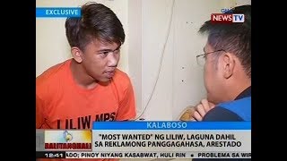 BT Most Wanted ng Liliw Laguna dahil sa reklamong panggagahasa arestado sa Cavite [upl. by Nayt]