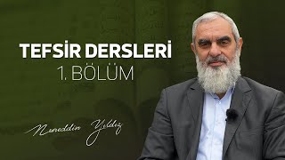 1 Tefsir Dersleri 1 Bölüm  Nureddin Yıldız  sosyaldokucom [upl. by Ettedanreb]