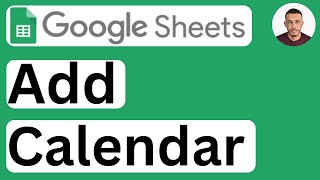 How to Add a Calendar in Google Sheets  Easy to Follow [upl. by Nyvar779]