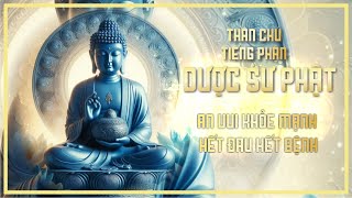 Chú Dược Sư tiếng Phạn 20 NGƯỜI CÓ DUYÊN VỚI PHẬT MỚI THẤY ĐƯỢC Bhaisajyaguru Medicine Buddha Mantra [upl. by Yasdnil]