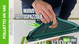 Come sostituire sottospazzola folletto vk140 vk 150 compatibile  BierreStore [upl. by Etteloc204]