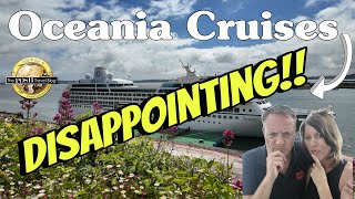 Why we are DISAPPOINTED with Oceania Cruises [upl. by Ahsiuqet]