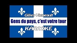 Gens Du Pays  Gilles Vigneault  Karaoké [upl. by Eelana]