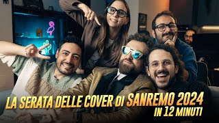 LA SERATA DELLE COVER DI SANREMO 2024 in 12 Minuti con Dargen DAmico Il Volo Rosa Chemical [upl. by Angle]