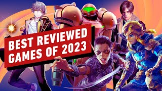 The Best Reviewed Games of 2023 [upl. by Toh]