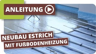 Neubau Estrich mit Fußbodenheizung  der Weg vom gießen bis zum belegbaren Estrich [upl. by Ylatfen198]