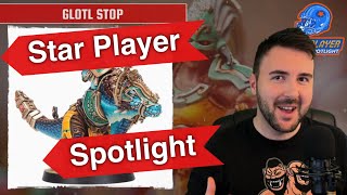 Glotl Stop  Blood Bowl 2020 Star Player Spotlight Bonehead Podcast [upl. by Ahsitneuq563]