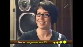 Sverigebilder  Li Skarin Programledare P3 GoKväll 1999 [upl. by Goldarina]