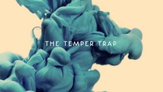 The Temper Trap  Londons Burning [upl. by Ianteen]