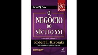 O negócio do século XXI audiobook Versão completa Robert Kiyosaki [upl. by Auqeenwahs]