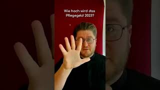 ❤️ Wie hoch wird das Pflegegeld 2023 [upl. by Alexina120]