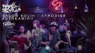 AaronSevilla en Salon Solin  Afrodise  Afro House Dj Set [upl. by Ul]