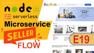 Nodejs Microservices Simplifying Seller Flow for Scalable Solutions [upl. by Yendahc]