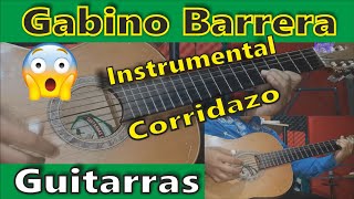 Gabino Barrera corrido  Instrumental con guitarras Antonio Aguilar [upl. by Nylsor]