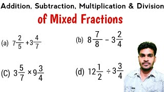 Addition Subtraction multiplication and division of Mixed Fraction  mixed fraction into improper [upl. by Concepcion]