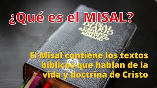 ¿Qué es el MISAL El Misal contiene los textos bíblicos que hablan de la vida y doctrina de Cristo [upl. by Mita634]