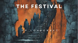 The Festival HP Lovecraft Audiobook [upl. by Anotyal]