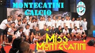 Presentazione del Montecatini Calcio amp Miss Montecatini [upl. by Ahselef]