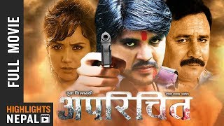 Aparichit  New Nepali Full Movie 20222079  Prajwol Giri Sarika KC Dhurba Koirala [upl. by Ena]