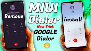 Official way  No Root Remove Google Dialer and Install MIUI Dialer Contact Message Any Xiaomi [upl. by Leila665]