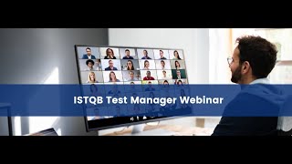 ISTQB Test Manager Webinar  1230pm Dec 15th 2022 [upl. by Hopfinger]