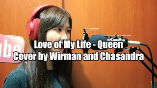 Love of My Life  Queen cover by Wirman and Chasandra [upl. by Imray263]