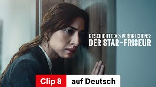 Geschichte eines Verbrechens Der StarFriseur Clip 8  Trailer auf Deutsch  Netflix [upl. by Zimmer55]