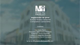 Canciones del Ecuador  Imploración de amor  Pasillo [upl. by Quirk]