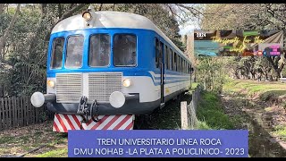 Tren Universitario DMU NOHAB La plata a Policlinico 2023 [upl. by Enoek164]