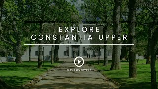 Explore Constantia Upper  Cape Town South Africa [upl. by Utir317]