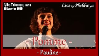 Pomme  Pauline   Le Trianon Paris  16 Jan 2019 [upl. by Aiotal]