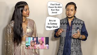 Pawandeep Rajan and Arunita Kanjilal Confront Wedding Talks  AruDeep Ki Shaadi [upl. by Ahsienod]