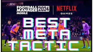 Best Meta Tactic  Football Manager 2024 Mobile [upl. by Aldous]