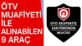 2024 Ötv Muafiyeti İle Alınabilecek 9 Araç  2024 Ötv İndirimi İle Alınabilecek Otomobiller [upl. by Ulu935]