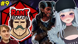 I DRAW THE LINE ATFOOD  Rant Cafe DampD 9 Ft Tekking101 AnimeUproar [upl. by Savihc267]