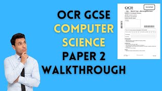 GCSE Computer Science Paper 2 Walkthrough J277 OCR [upl. by Stavro505]