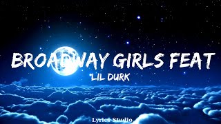 Lil Durk  Broadway Girls feat Morgan Wallen Lyrics  Music Brianna [upl. by Adnorrahs938]