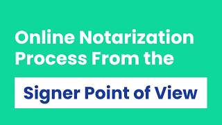 09 OneNotary Online Notarization Process From the Signer Point of View [upl. by Portugal102]