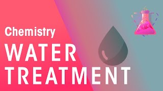 How Does Water Treatment Work  Environmental Chemistry  Chemistry  FuseSchool [upl. by Lupee721]