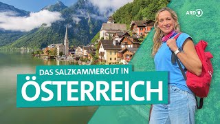 Das Salzkammergut in Österreich Hallstatt Hollywood Seen und Berge  Wunderschön  ARD Reisen [upl. by Mojgan]