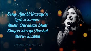 Ajnabi Hawayein  Shaapit  Shreya Ghoshal  AVS lyrics Song [upl. by Shirl]