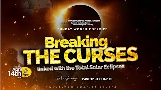 Breaking the Curses Linked With the Total Solar Eclipse Service with Pastor JE Charles [upl. by Hyo]