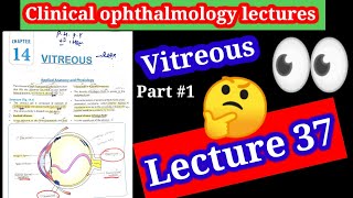 Vitreous clinical Ophthalmology lectures 37 part 1 structure of vitreous body vitrectomy [upl. by Ahsyat941]