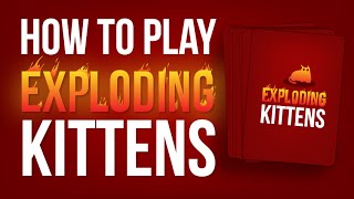 How to play Exploding Kittens [upl. by Izy555]