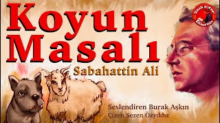 KOYUN MASALI  Sabahattin Ali  Sesli Öykü [upl. by Nohpets235]