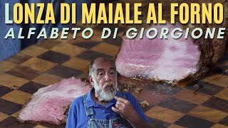 L COME LONZA DI MAIALE AL FORNO  Alfabeto di Giorgione [upl. by Llerrat599]