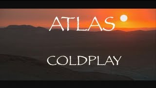 Coldplay  Atlas lyrics HD [upl. by Bak]