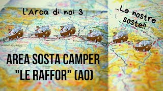 Area sosta camper quotLE RAFFORquot HONE AO [upl. by Nador886]