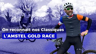 On reconnait nos Classiques  lAmstel Gold Race  Épisode 7 [upl. by Alexandr]