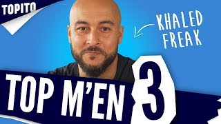 TOP MEN 3  KHALED FREAK [upl. by Casmey]